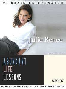 Julie Renee – Perception, Wealth, DNA, Meditation (Abundant Life Lessons: 5 Golden Keys to Wealth Acceleration)