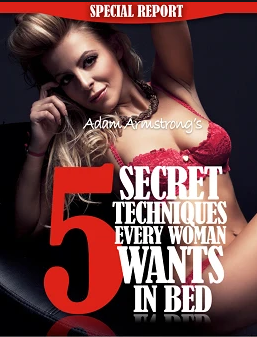 Adam Armstrong 5 Secret Techniques Every Woman Wants In Bed