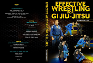 Adam Wheeler Effective Wrestling For Gi Jiu-Jitsu