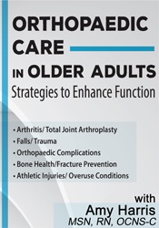 Amy B. Harris Orthopaedic Care in Older Adults Strategies to Enhance Function