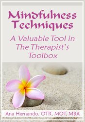 Ana Hernando Mindfulness Techniques A Valuable Tool in The Therapist’s Toolbox