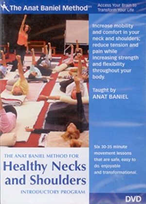 Anat Baniel Healthy Necks & Shoulders