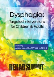 Angela Mansolillo Dysphagia Targeted Interventions for Children & Adults