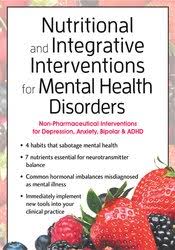 Anne Procyk Nutritional and Integrative Interventions for Mental Health Disorders