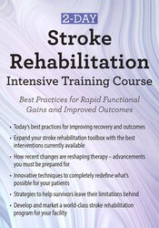 Benjamin White 2-Day Stroke Rehabilitation Intensive Training Course Best Practices for Rapid Functional Gains and Improved Outcomes