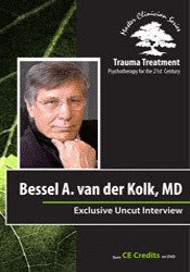 Bessel van der Kolk Bessel A. van der Kolk Full Interview Trauma Treatment Psychotherapy for the 21st Century