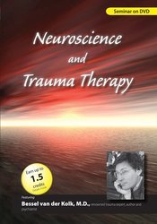 Bessel van der Kolk Neuroscience and Trauma Therapy with Bessel A. van der Kolk