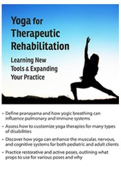 Betsy Shandalov Yoga for Therapeutic Rehabilitation Learning New Tools & Expanding Your Practice