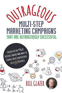 Bill Glazer Outrageous Marketers Panic to Prosperity Coaching Sessions