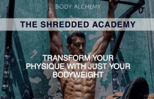 Body Alchemy Shredded Academy