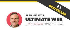 Brad Hussey & Code College The Ultimate Web Designer & Developer Course Discover Edition