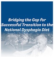 Brenda Rofick Bridging the Gap for Successful Transition to the National Dysphagia Diet