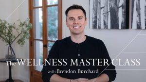 Brendon Burchard Wellness Masterclass 2019