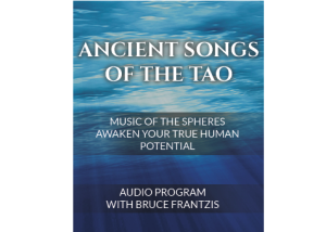 Bruce Frantzis Ancient Songs Of The Tao Fundamentals & Breathing