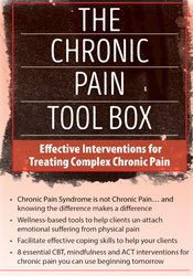 Bruce Singer The Chronic Pain Tool Box Effective Interventions for Treating Complex Chronic Pain