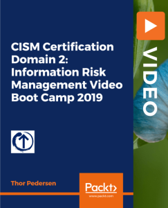 CISM Certification Domain 2 Information Risk Management Video Boot Camp 2019