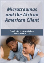 Candice Richardson Dickens Microtraumas and the African American Client