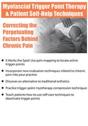 Carla Hedtke Myofascial Trigger Point Therapy and Patient Self-Help Techniques Correcting the Perpetuating Factors Behind Chronic Pain