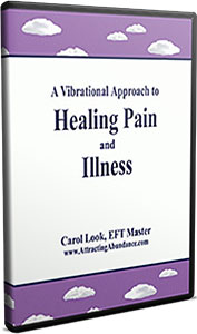 Carol Look Approach to Healing Pain and Illness EFT