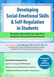 Carol Westby Developing Social-Emotional Skills & Self-Regulation in Students Narrative Intervention for Long-Term Academic