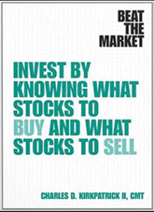 Charles D.Kirkpatrick Investing By Knowing What Stocks to Buy and What Stocks to Sell