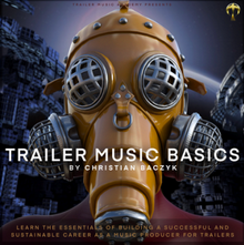 Christian Baczyk – Trailer Music Basics