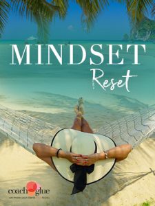 Coach Glue Mindset Reset