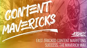Content Mavericks Content Marketing Mastery 2018