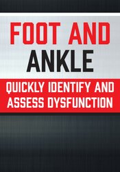 Courtney Conley Foot and Ankle Quickly Identify and Assess Dysfunction