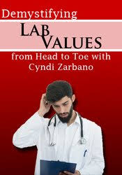 Cyndi Zarbano Demystifying Lab Values from Head to Toe