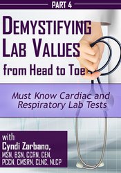 Cyndi Zarbano Must Know Cardiac and Respiratory Lab Tests