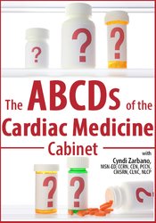 Cyndi Zarbano The ABCDs of the Cardiac Medicine Cabinet