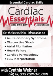 Cynthia L. Webner 2-Day Cardiac Essentials Conference Day One Essential Cardiac Skills