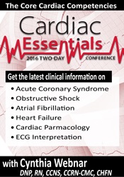 Cynthia L. Webner 2-Day Cardiac Essentials Conference Day Two The Core Cardiac Competencies