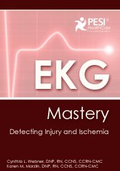 Cynthia L. Webner EKG Mastery Detecting Injury and Ischemia