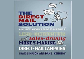 Dan Kennedy The Direct Mail Solution