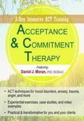 Daniel J Moran Acceptance & Commitment Therapy