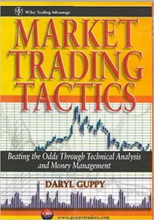 Daryl Guppy Market Trading Tactics Beating the Odds through Technical Analysis and Money Management