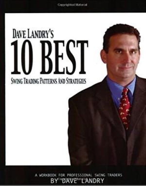 Dave Landry 10 Best Swing Trading Patterns & Strategies