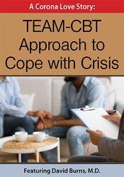 David Burns A Corona Love story TEAM-CBT Approach to Cope with Crisis