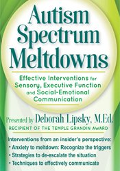 Deborah Lipsky Autism Spectrum Meltdowns Effective Interventions for Sensory