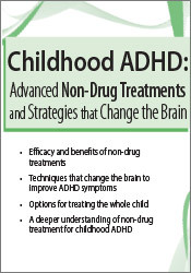 Debra Burdick Childhood ADHD Advanced Non-Drug Treatments & Strategies that Change the Brain