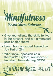 Diane Renz Mindfulness-Based Stress Reduction (MBSR)