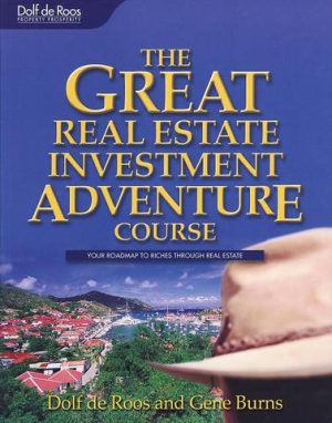 Dolf De Roos The Great Real Estate Investment Adventure