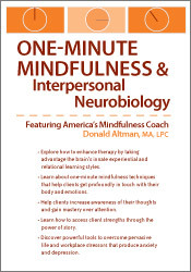 Donald Altman One-Minute Mindfulness and Interpersonal Neurobiology