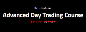 Doyle Exchange Advanced Day Trading Course