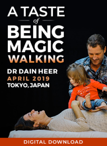 Dr. Dain Heer – A Taste of Being Magic Walking Apr-19 Tokyo