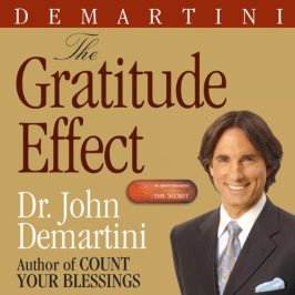 Dr. John F. Demartini – The Gratitude Effect