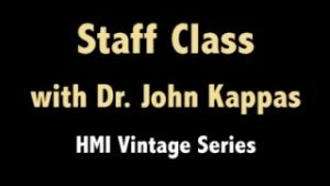 Dr. John Kappas – Staff Class with Dr. John Kappas – HMI Vintage Series Lessons 1-78