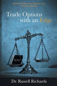 Dr. Russell Richards – Trade Options with an Edge